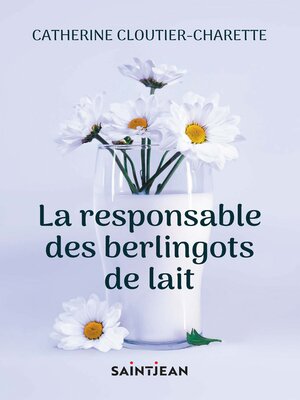 cover image of La responsable des berlingots de lait